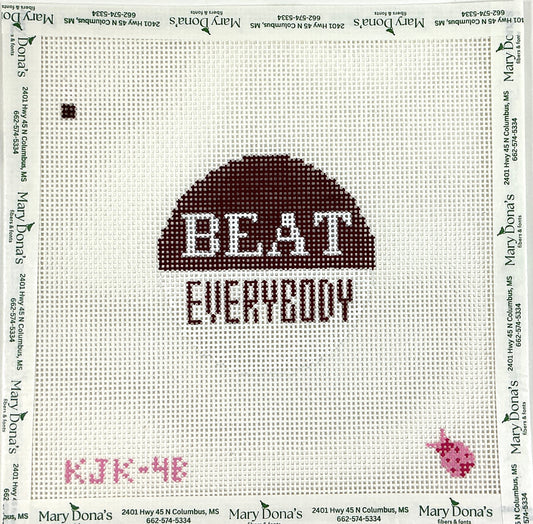 "Beat Everybody" Maroon and White