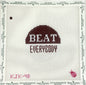 "Beat Everybody" Maroon and White