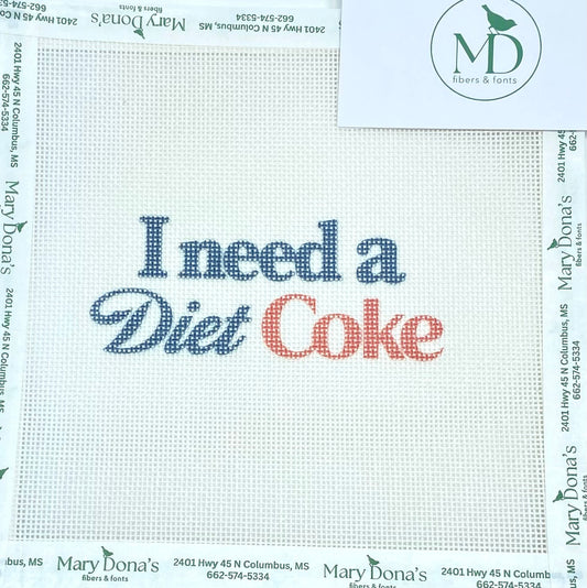 I Need a Diet Coke® Needlepoint Canvas