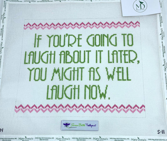 Laugh About It Now