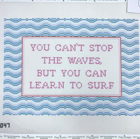You Can't Stop the Waves...