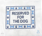 Reserved for the Dog