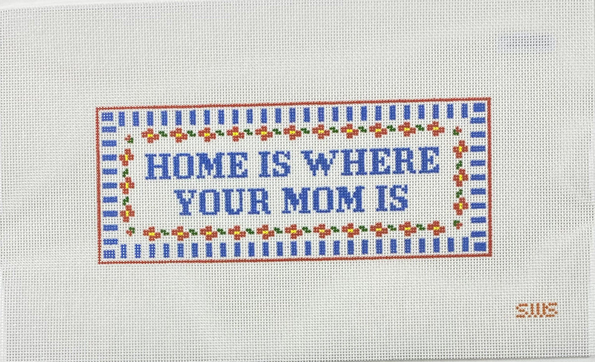 Home Is Where Your Mom Is