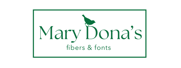Mary Dona’s Fibers & Fonts LLC